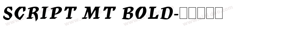 SCRIPT MT BOLD字体转换